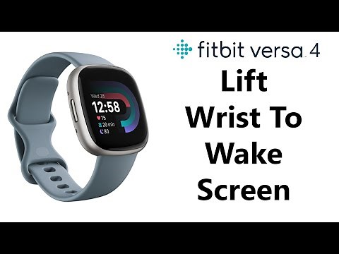 How To Lift (Twist) Wrist To Wake Screen On Fitbit Versa 4