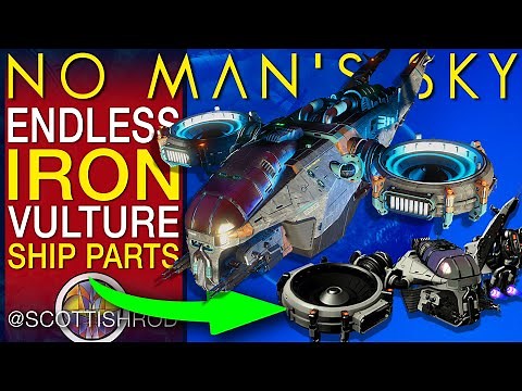 How To Get Endless Iron Vultures - Custom Ship Parts - No Man's Sky Update - NMS Scottish Rod