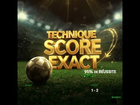 TECHNIQUE SCORE EXACT : la méthode qui me donne 95% de réussite 🔥 (preuve réelle)