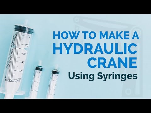 How to Make a Hydraulic Crane Using Syringes