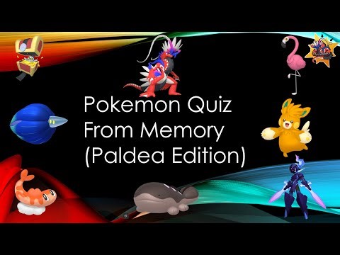 Pokemon Memory Quiz: Part 9: PALDEA