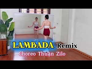LAMBADA-remix/ Easy dance/ Choreography by Thuận Zilo/ Beginner-friendly