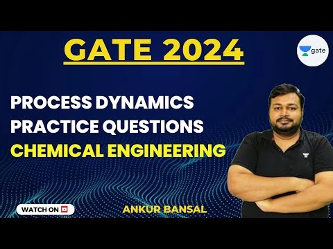 Process Dynamics Practice Questions | Chemical Engineering | Ankur Bansal