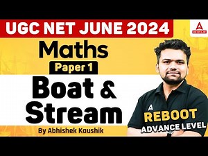 UGC NET Maths Paper 1 | Boat & Stream By Abhishek Kaushik