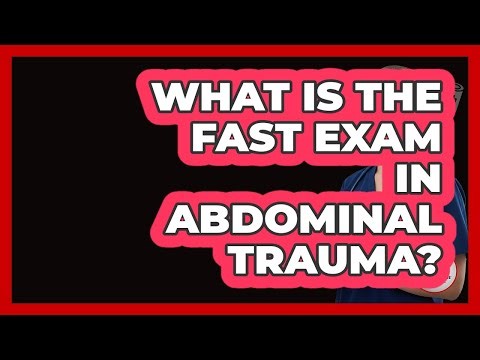 What Is The FAST Exam In Abdominal Trauma? - First Response Medicine