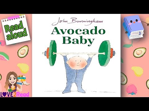 AVOCADO BABY 🥑 John Burningham | Read Aloud #storyoftheweek