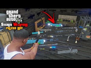 How To Get All Weapons in GTA 5! (paleto Bay Secret)