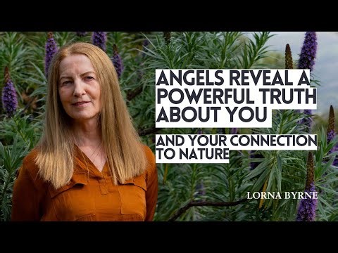 Angels Reveal a Powerful Truth About You and Your Connection to Nature