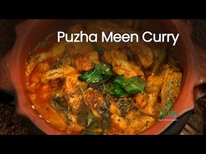 Puzha Meen Curry or River Fish Curry | Tribal Cuisine | Taste of Kerala | Kerala Culinary Tourism