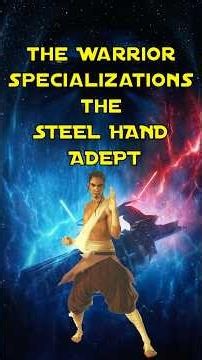 This Star Wars Class Fights With BARE FISTS 👊 (Steel Hand Adept)