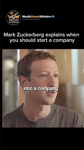 Mark Zuckerberg Reveals When You Should Start a Company 🚀💡