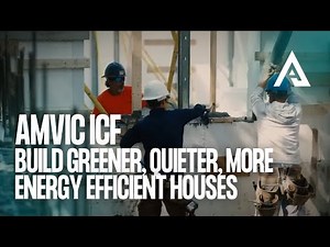 AMVIC™ ICF | Build Greener, Quieter, More Energy Efficient Houses