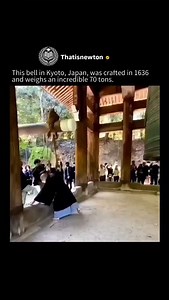 Located in Kyoto, Japan, this historic bell was crafted in 1636. Weighing an astounding 70 tons, it stands as one of the heaviest bells in the world. A symbol of Japanese culture and a marvel of ancient engineering, it’s truly a sight to behold. . Follow @thatisnewton ,All credits to respective creators/owners. DM for credits/removal . #KyotoBell #HistoricTreasure #JapaneseCulture #AncientEngineering #TravelJapan #CulturalHeritage #HeritageMonument #BellOfKyoto #WorldHistory #ExploreJapan | That