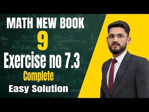 [] EXERCISE NO 7.3 [] COMPLETE | Class 9 Math New Syllabus | Complete Solution