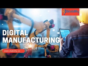 Digital Manufacturing explained |Digitalisation |Fourth Industrial Revolution| STABILITY AUTOMATION