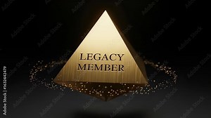A golden pyramid with the words legacy member, symbolizing a prestigious membership, representing achievement, success, and a lasting contribution