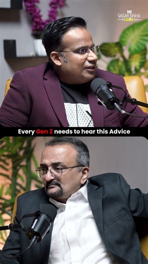 Every Gen-Z needs to hear this Advice | Sagar Sinha Podcast