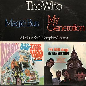 The Who - Magic Bus / The Who Sings My Generation