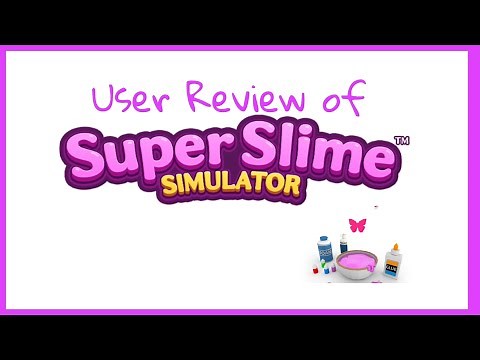 SUPER SLIME SIMULATOR APP REVIEW DIY Create Slime ASMR Game