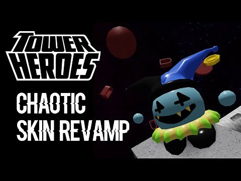 Tower Heroes - Jester Chaotic (The Lad) Skin Revamp Showcase