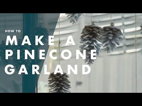 How To Make A Pinecone Garland - Bunnings Warehouse