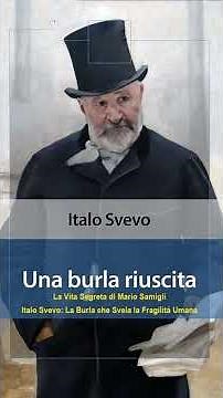 Italo Svevo: The Hoax That Reveals Human Fragility