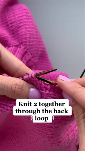 Knitting Technique: How to Knit 2 Together Through the Back Loop