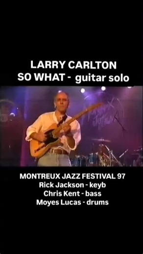 LARRY CARLTON - SO WHAT #milesdavis #larrycarlton #jazzfusion #jazzguitar #chitarrajazz #guitarsolo
