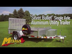 Miska Silver Bullet Utility Trailers