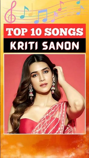 Top 10 Kriti Sanon Songs ❤️ #shorts #kritisanon #paramsundari #sushantsinghrajput #varundhawan