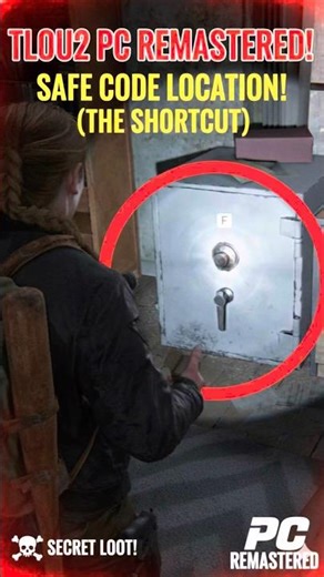 The Last of Us Part 2 Safe Code (The Shortcut) – Exact Location