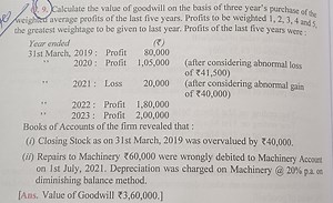 9.) Calculate the value of goodwill on the basis of three year'... | Filo