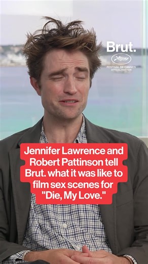 Brut on Instagram: "During an exclusive interview with Brut. at #Cannes2025, Jennifer Lawrence and Robert Pattinson opened up about their experiences on the set of "Die, My Love," specifically discussing what it was like to film intimate scenes together. ⁣ ⁣ Brut. is the official partner of Cannes Film Festival. Follow for more exclusive content. ⁣ ⁣ #Cannes #CannesFilmFestival #DieMyLove #JenniferLawrence #JLaw #RobertPattinson #RPats #Interview"
