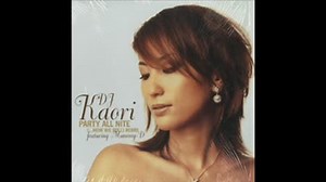 (2002) PARTY ALL NITE… (HOW WE ROLL) [REMIX] / DJ KAORI