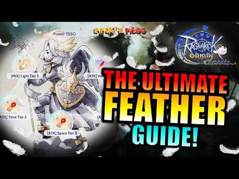 THE ULTIMATE FEATHER GUIDE!! - RAGNAROK ORIGIN CLASSIC