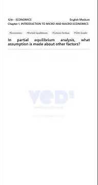 Partial Equilibrium Analysis Simplified | Economics 12th