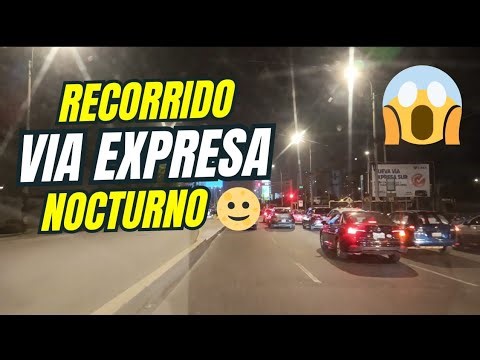 Recorrido NOCTURNO 🌝 | VIA EXPRESA SUR | 🚗🚥