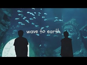 [Playlist] wave to earth.