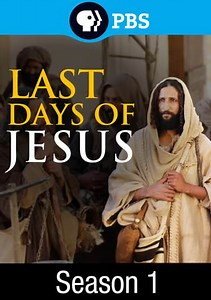 Last Days of Jesus: Last Days of Jesus