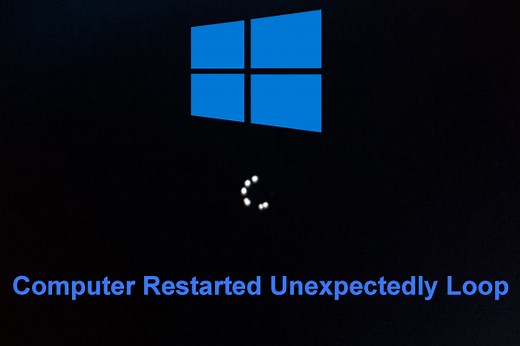 The Computer Restarted Unexpectedly Loop: How to Fix the Error?