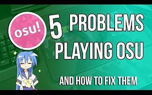 教你解决5个玩osu时会遇到的问题