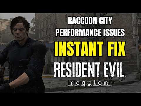 How to fix performance issues in Raccoon City in Resident Evil Requiem