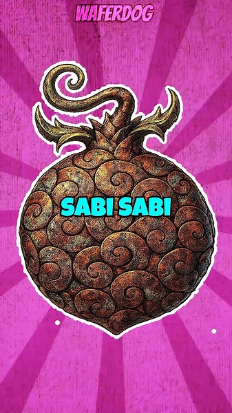 The Sabi-Sabi No Mi Devil Fruit Explained
