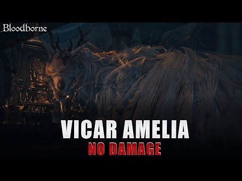 Bloodborne - Vicar Amelia Boss fight (No Damage)