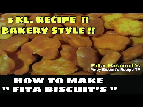 HOW TO MAKE FITA BISCUIT'S\n\n | BY: PINOY BISCUIT'S TV | BAKERY STYLE |