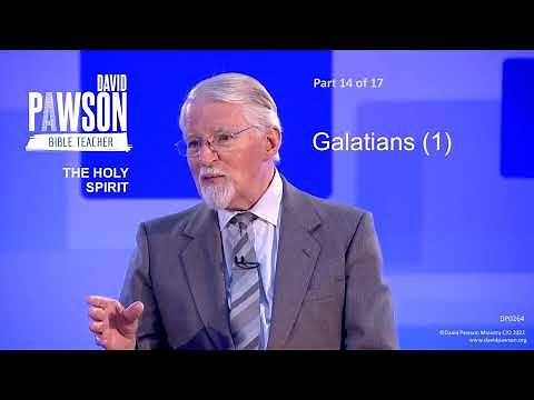 The Holy Spirit Through The Bible - part 14 - Galatians (1) - David Pawson