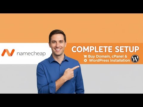 Complete Namecheap Hosting Setup | Buy Domain, cPanel Access & WordPress Installation
