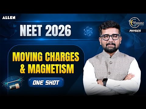 Moving Charges & Magnetism NEET One Shot | Physics by Rahul Jain Sir | ALLEN NEET