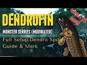 🐟 How to Catch the Dendrofin Monster 🎣 | Mudwater Monster Fish Guide (Spot, Peak Time & Setup)🐟