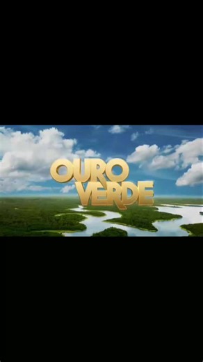 Ouro Verde - Tema de Abertura (Completo)